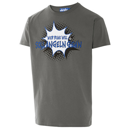 Derbe T-Shirt "Wer Ruhe will"